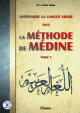 Apprendre la langue arabe avec La Methode de Medine - Tome 1 (Methode d'apprentissage de l'universite de Medine)