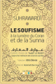 Le soufisme a la lumiere du Coran et de la Sunna ('Awarif al Ma'arif) -