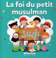 La foi du petit musulman