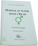 Mariage et Plaisir selon l'Islam - Au dela des prejuges (3eme edition)