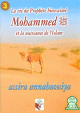 La vie du prophete bien-aime Mohammed et la naissance de l'islam (3)