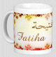 Mug prenom arabe feminin "Fatiha" -